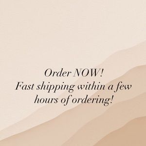 Order NOW! Fast shipping